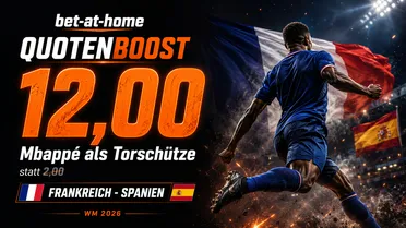 bet-at-home Quotenboost zu Frankreich – Spanien: Mbappé als Torschütze zu 12,00 statt 2,00 (WM 2026)