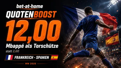 bet-at-home Quotenboost zu Frankreich – Spanien: Mbappé als Torschütze zu 12,00 statt 2,00 (WM 2026)